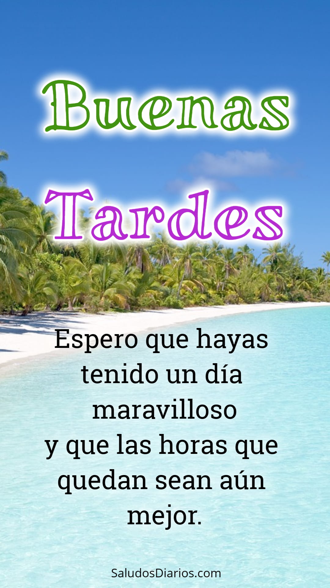 Bella Playa Buenas Tardes Frase Con Positivismo Para Todos Mis Amigos