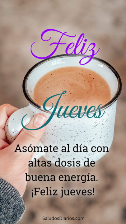 Energías positivas, Jueves, Frases - Saludos Diarios