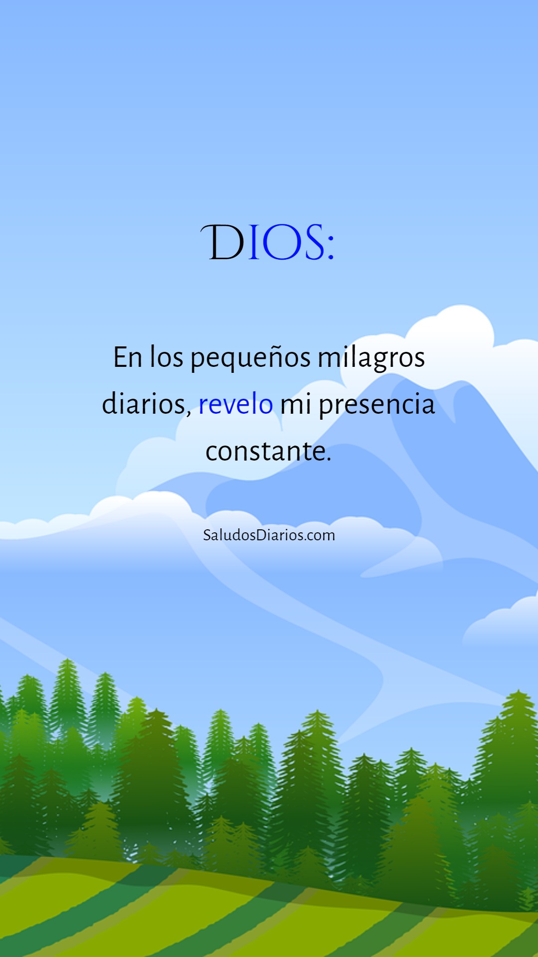 Paisaje, Naturaleza, Dios, Frase, Presencia, Gracias - Saludos Diarios