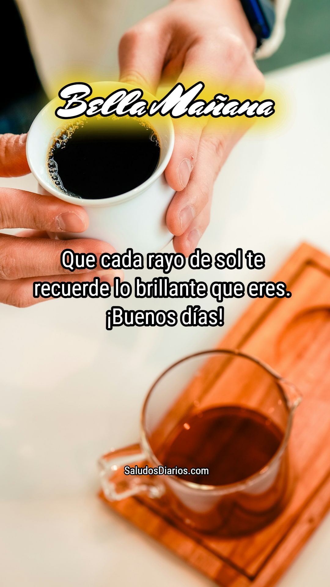 Café variado, Taza desayuno, Bella mañana, Hoy amigos - Saludos Diarios