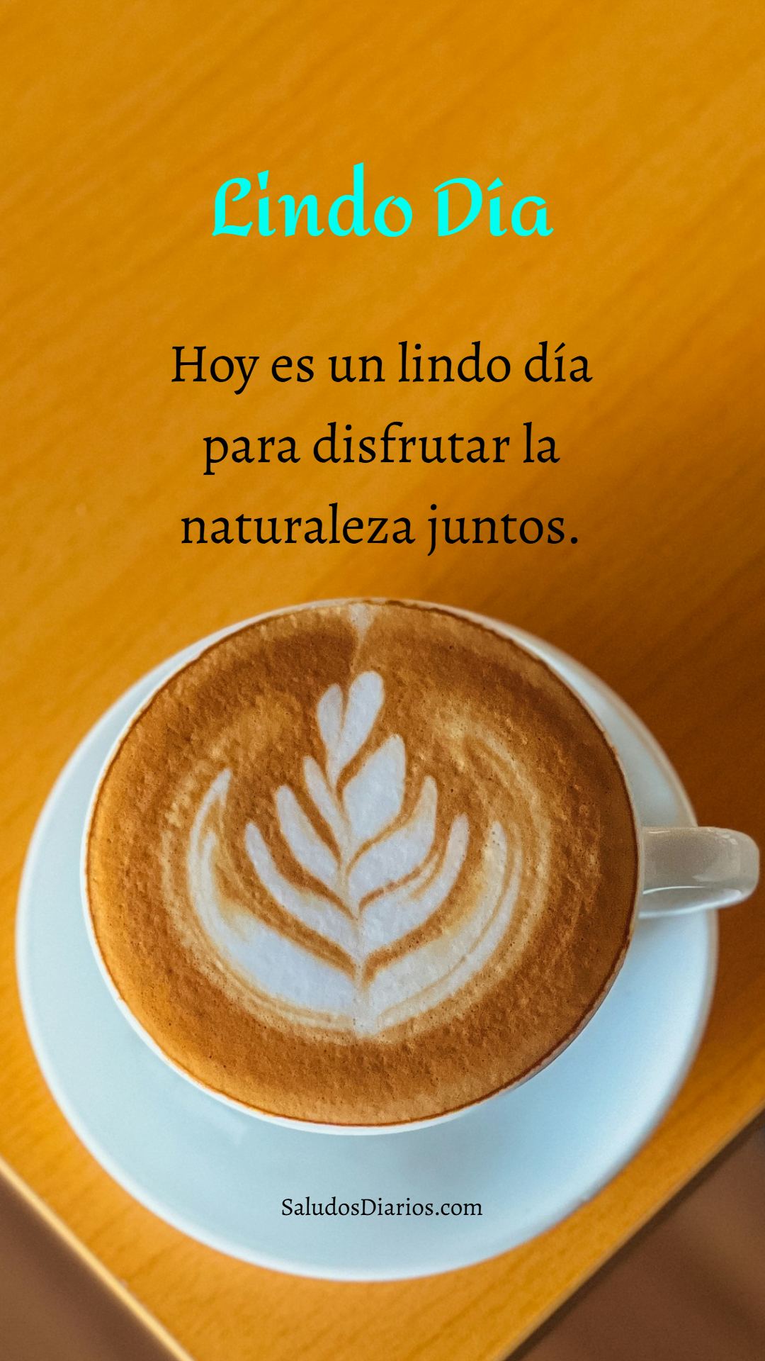 Disfrutemos hoy, Nuevos días, Café amanecer - Saludos Diarios